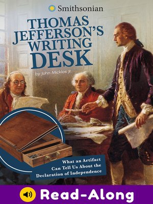 cover image of Thomas Jefferson's Writing Desk: What an Artifact Can Tell Us About the Declaration of Independence